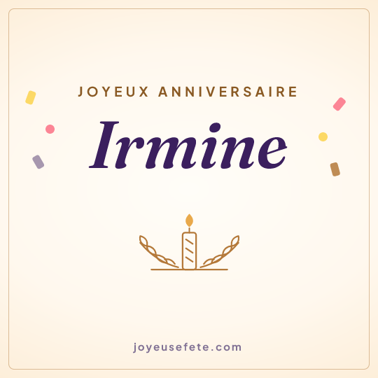 Image carrée « Joyeux anniversaire Irmine » pour WhatsApp