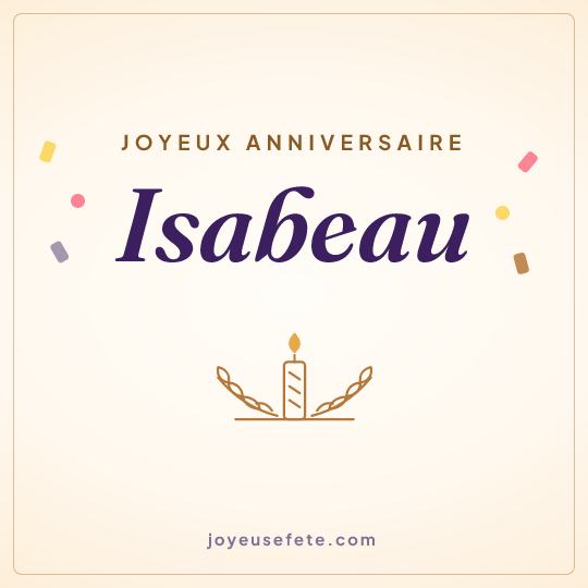 Image carrée « Joyeux anniversaire Isabeau » pour WhatsApp