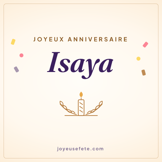 Image carrée « Joyeux anniversaire Isaya » pour WhatsApp