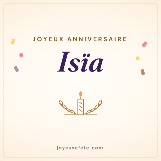 Image carrée « Joyeux anniversaire Isïa » pour WhatsApp