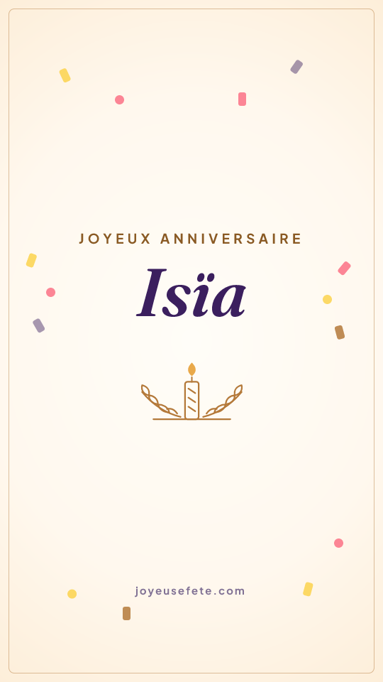 Image « Joyeux anniversaire Isïa » au format story