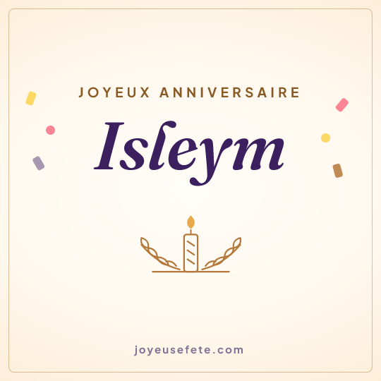 Image carrée « Joyeux anniversaire Isleym » pour WhatsApp