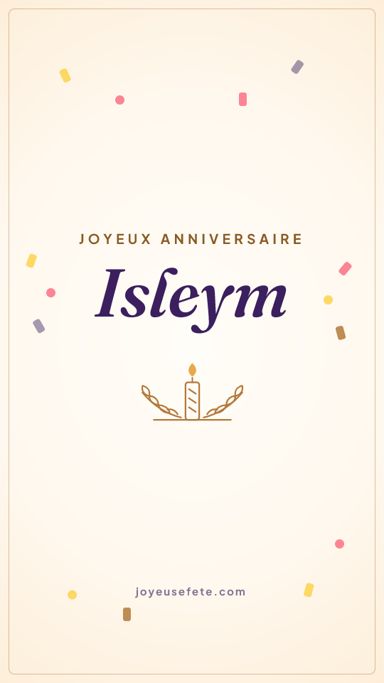 Image « Joyeux anniversaire Isleym » au format story