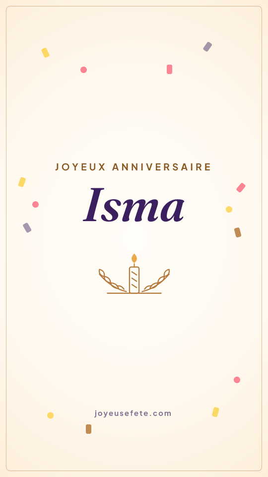 Image « Joyeux anniversaire Isma » au format story