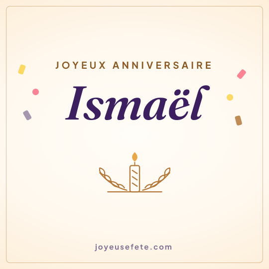 Image carrée « Joyeux anniversaire Ismaël » pour WhatsApp