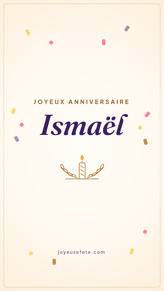 Image « Joyeux anniversaire Ismaël » au format story