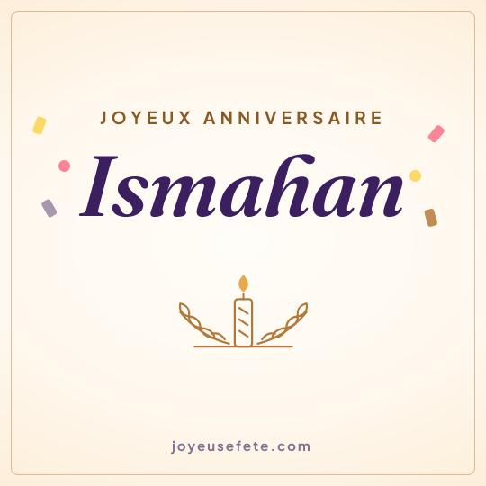 Image carrée « Joyeux anniversaire Ismahan » pour WhatsApp