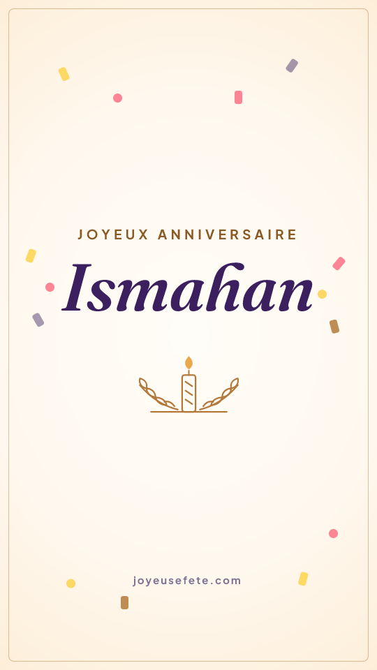 Image « Joyeux anniversaire Ismahan » au format story