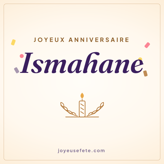 Image carrée « Joyeux anniversaire Ismahane » pour WhatsApp