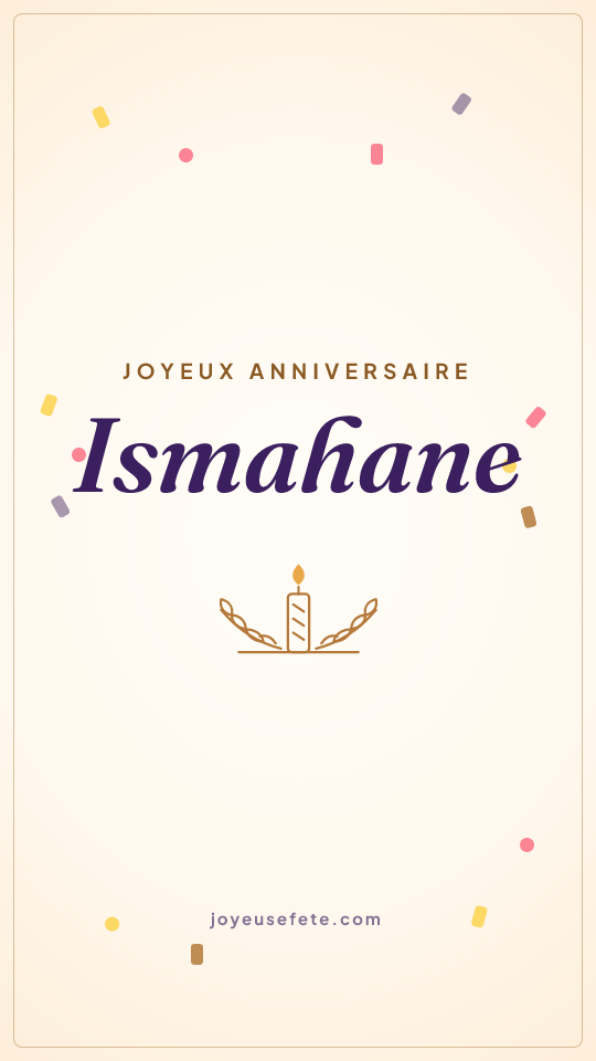Image « Joyeux anniversaire Ismahane » au format story