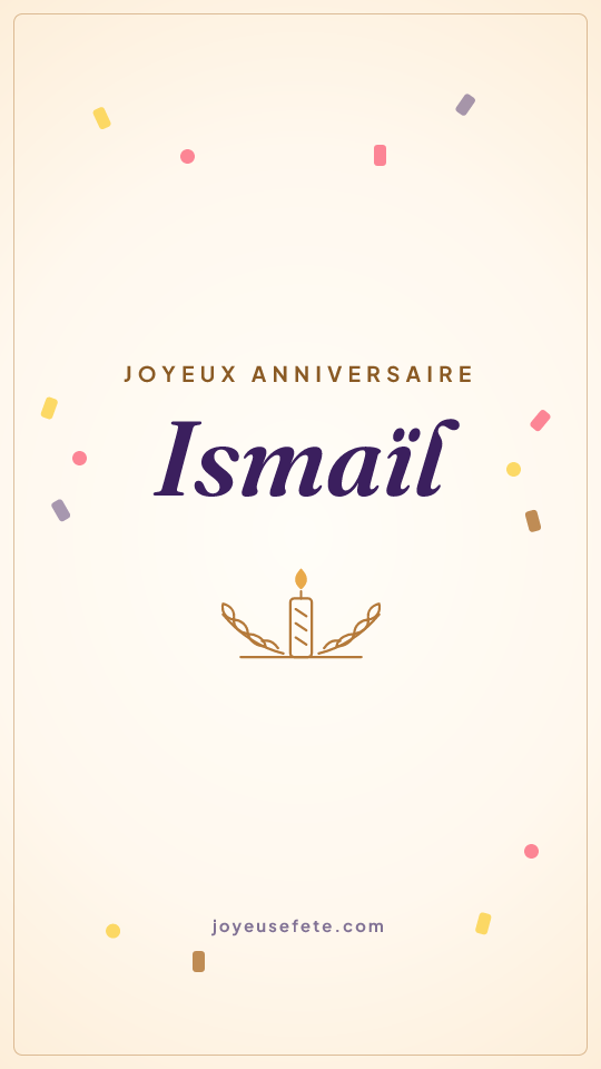 Image « Joyeux anniversaire Ismaïl » au format story