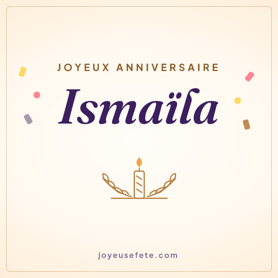 Image carrée « Joyeux anniversaire Ismaïla » pour WhatsApp