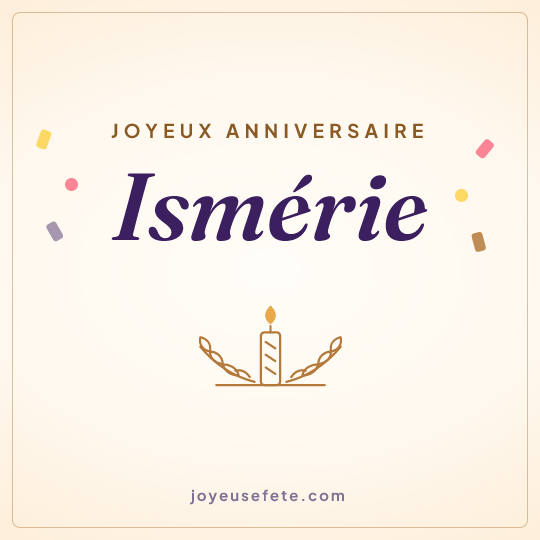 Image carrée « Joyeux anniversaire Ismérie » pour WhatsApp