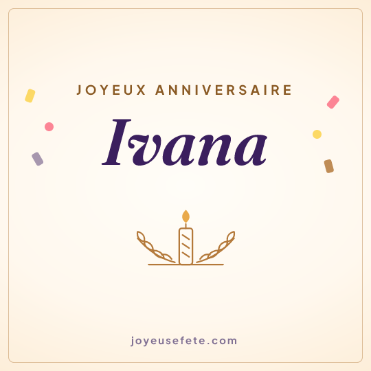 Image carrée « Joyeux anniversaire Ivana » pour WhatsApp