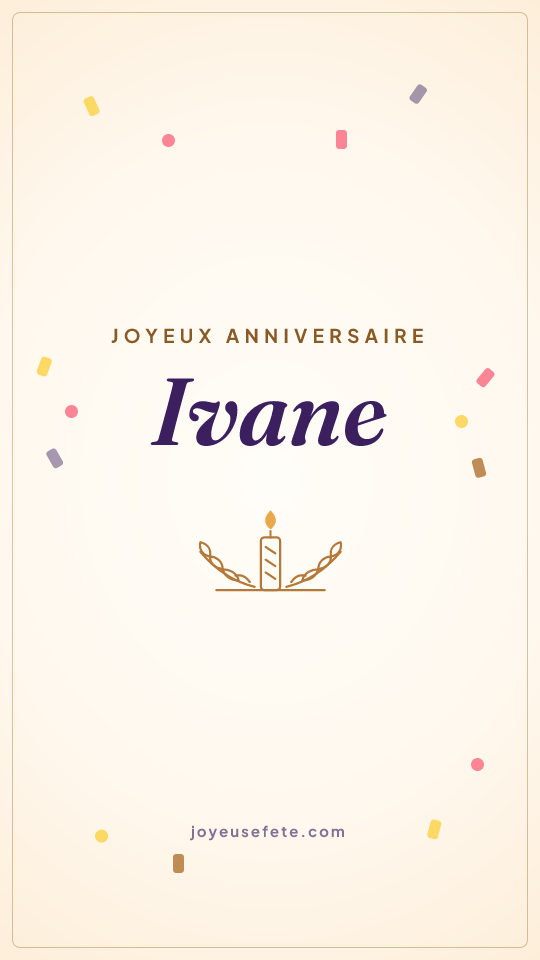 Image « Joyeux anniversaire Ivane » au format story