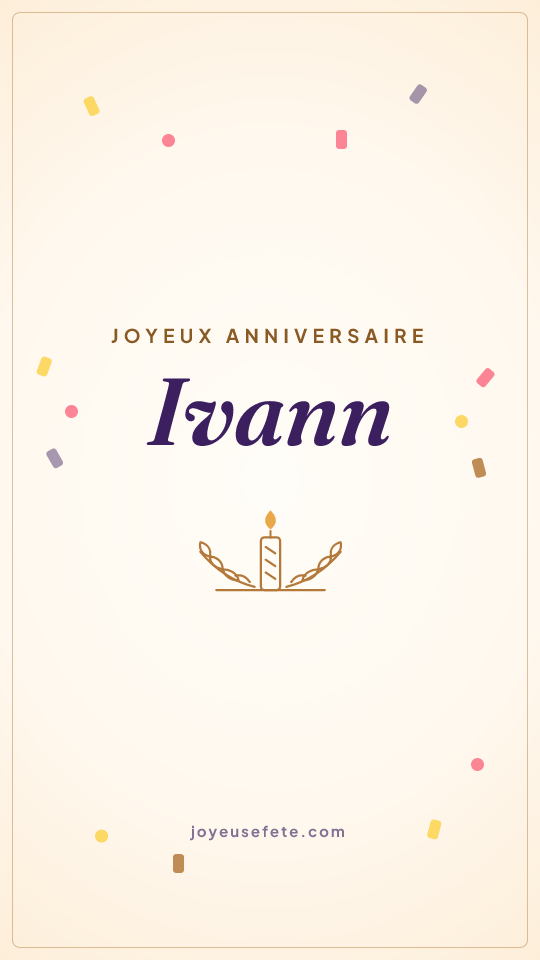 Image « Joyeux anniversaire Ivann » au format story