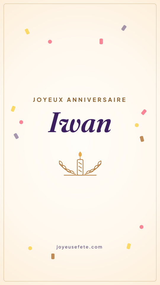 Image « Joyeux anniversaire Iwan » au format story
