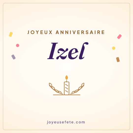 Image carrée « Joyeux anniversaire Izel » pour WhatsApp