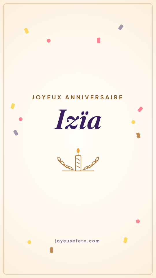 Image « Joyeux anniversaire Izïa » au format story