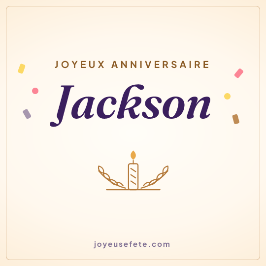 Image carrée « Joyeux anniversaire Jackson » pour WhatsApp
