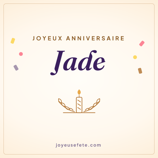 Image carrée « Joyeux anniversaire Jade » pour WhatsApp