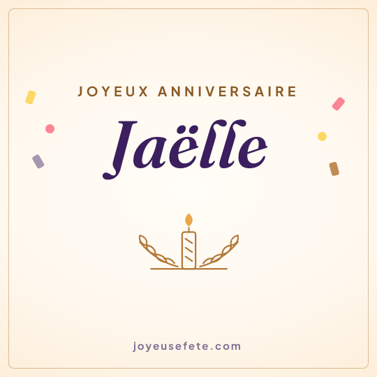 Image carrée « Joyeux anniversaire Jaëlle » pour WhatsApp