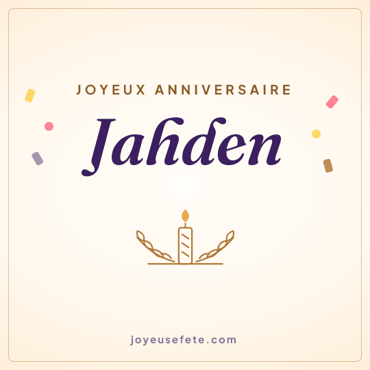 Image carrée « Joyeux anniversaire Jahden » pour WhatsApp