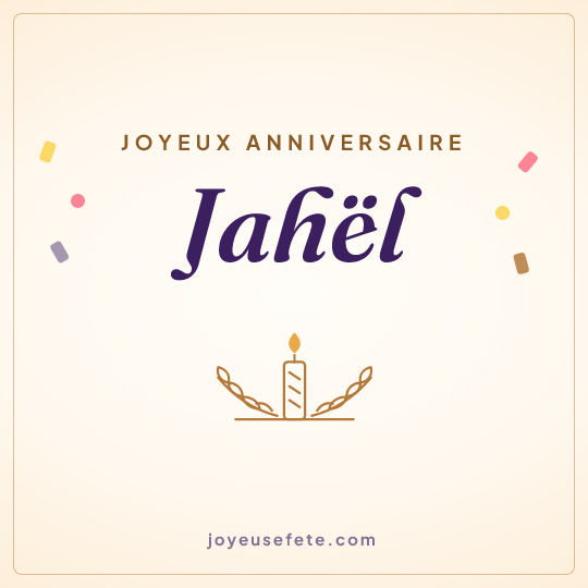 Image carrée « Joyeux anniversaire Jahël » pour WhatsApp