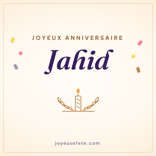 Image carrée « Joyeux anniversaire Jahid » pour WhatsApp