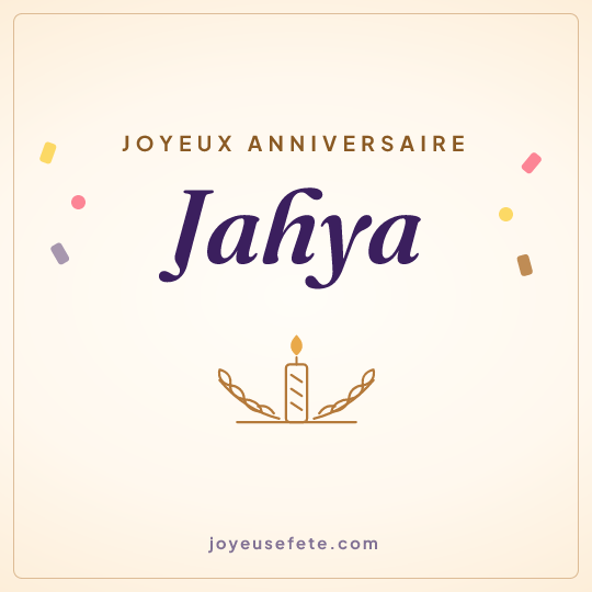 Image carrée « Joyeux anniversaire Jahya » pour WhatsApp