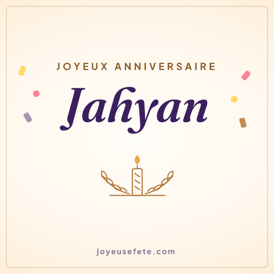 Image carrée « Joyeux anniversaire Jahyan » pour WhatsApp