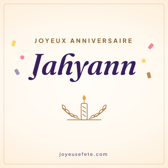 Image carrée « Joyeux anniversaire Jahyann » pour WhatsApp