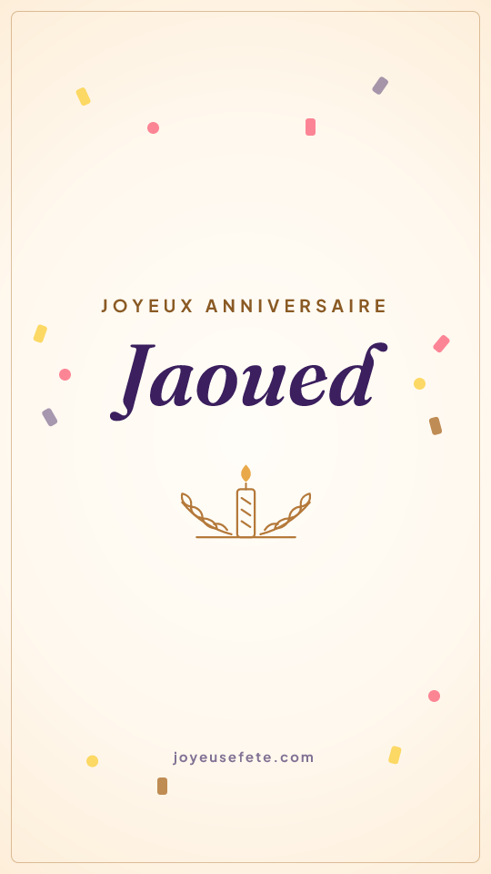 Image « Joyeux anniversaire Jaoued » au format story
