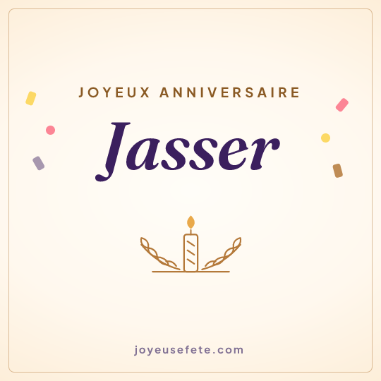 Image carrée « Joyeux anniversaire Jasser » pour WhatsApp