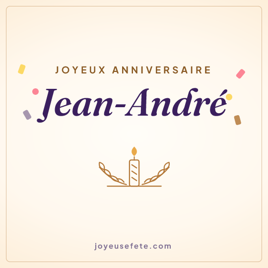 Image carrée « Joyeux anniversaire Jean-André » pour WhatsApp