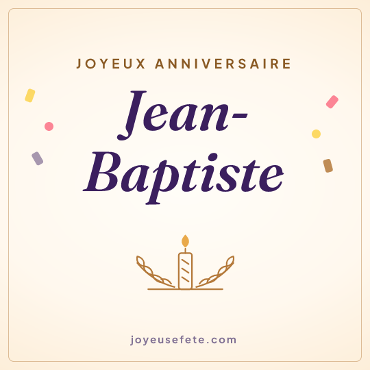 Image carrée « Joyeux anniversaire Jean-Baptiste » pour WhatsApp