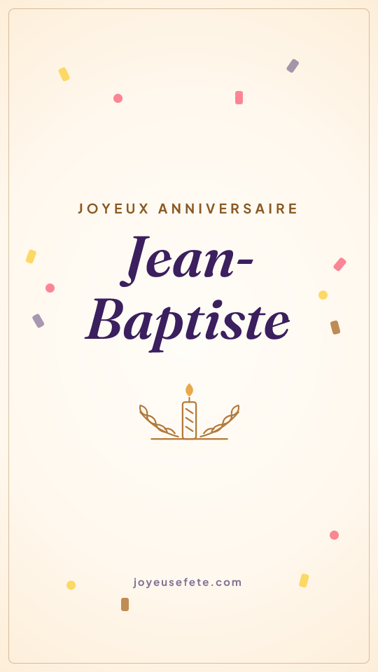 Image « Joyeux anniversaire Jean-Baptiste » au format story