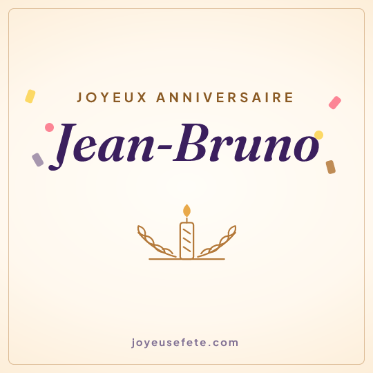 Image carrée « Joyeux anniversaire Jean-Bruno » pour WhatsApp