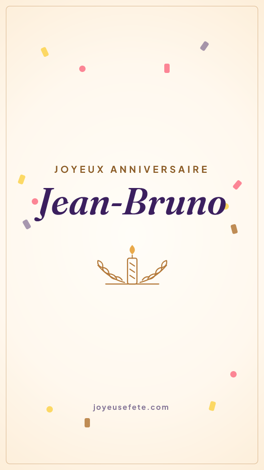 Image « Joyeux anniversaire Jean-Bruno » au format story