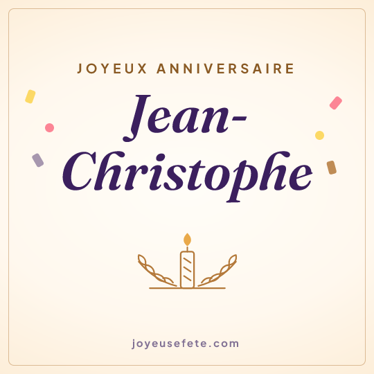 Image carrée « Joyeux anniversaire Jean-Christophe » pour WhatsApp