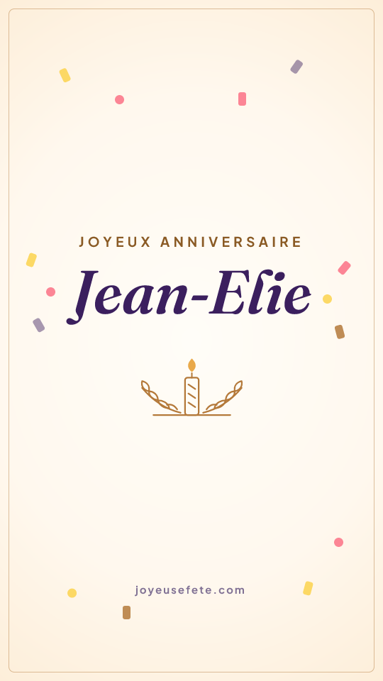 Image « Joyeux anniversaire Jean-Elie » au format story