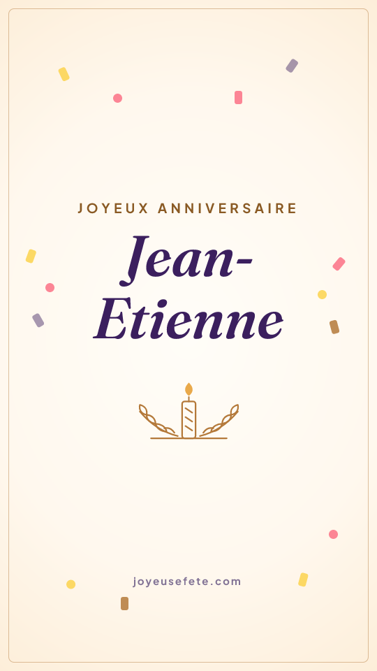 Image « Joyeux anniversaire Jean-Etienne » au format story