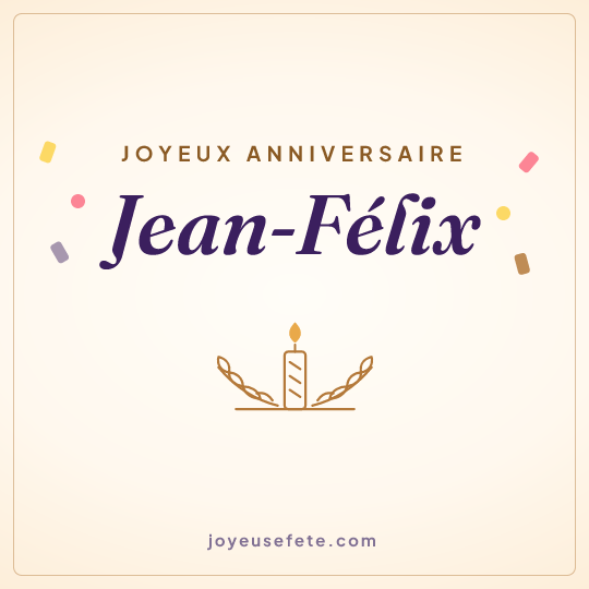 Image carrée « Joyeux anniversaire Jean-Félix » pour WhatsApp