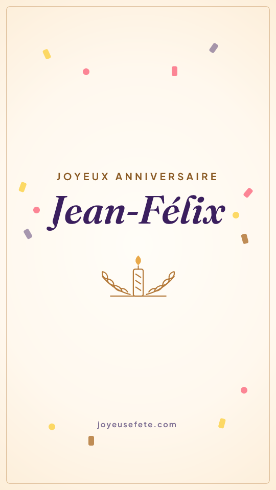Image « Joyeux anniversaire Jean-Félix » au format story