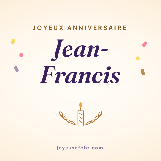 Image carrée « Joyeux anniversaire Jean-Francis » pour WhatsApp