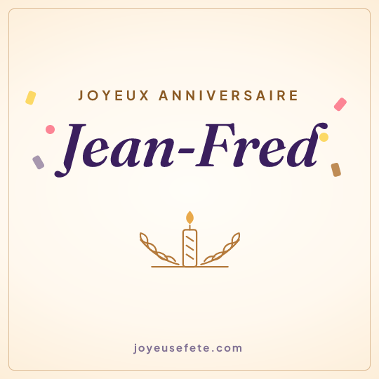 Image carrée « Joyeux anniversaire Jean-Fred » pour WhatsApp