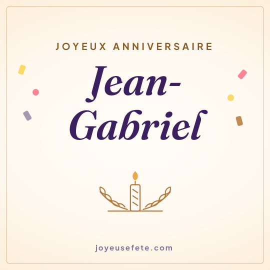 Image carrée « Joyeux anniversaire Jean-Gabriel » pour WhatsApp