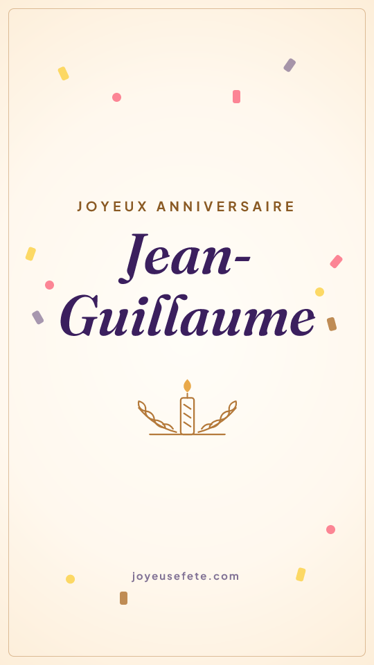 Image « Joyeux anniversaire Jean-Guillaume » au format story