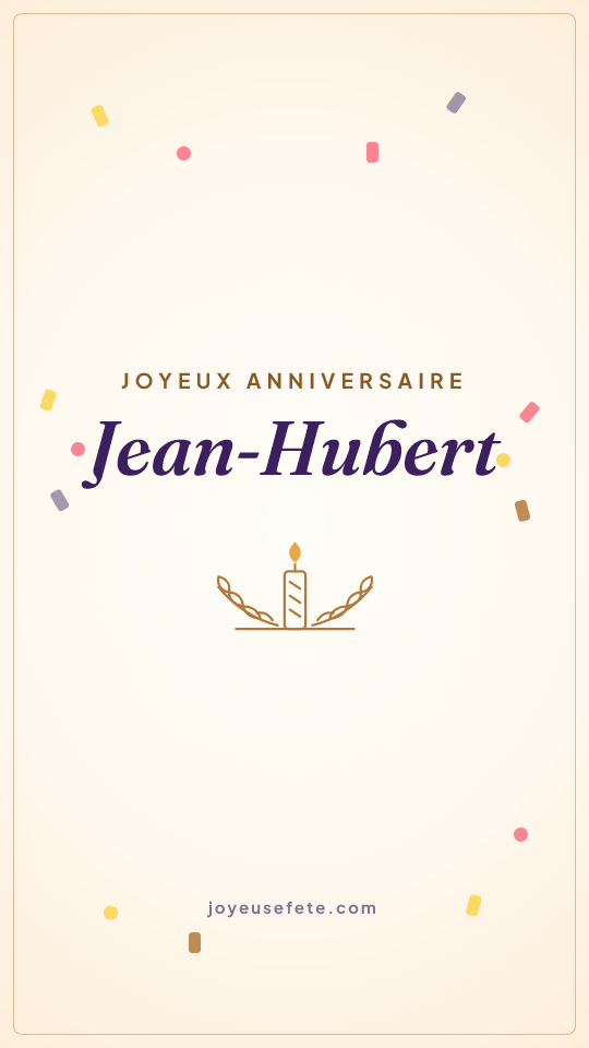 Image « Joyeux anniversaire Jean-Hubert » au format story