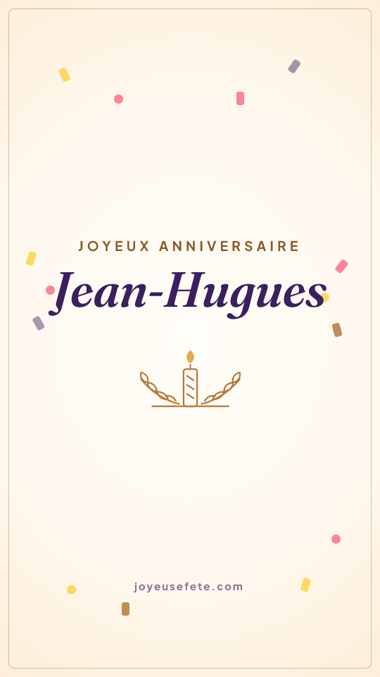 Image « Joyeux anniversaire Jean-Hugues » au format story